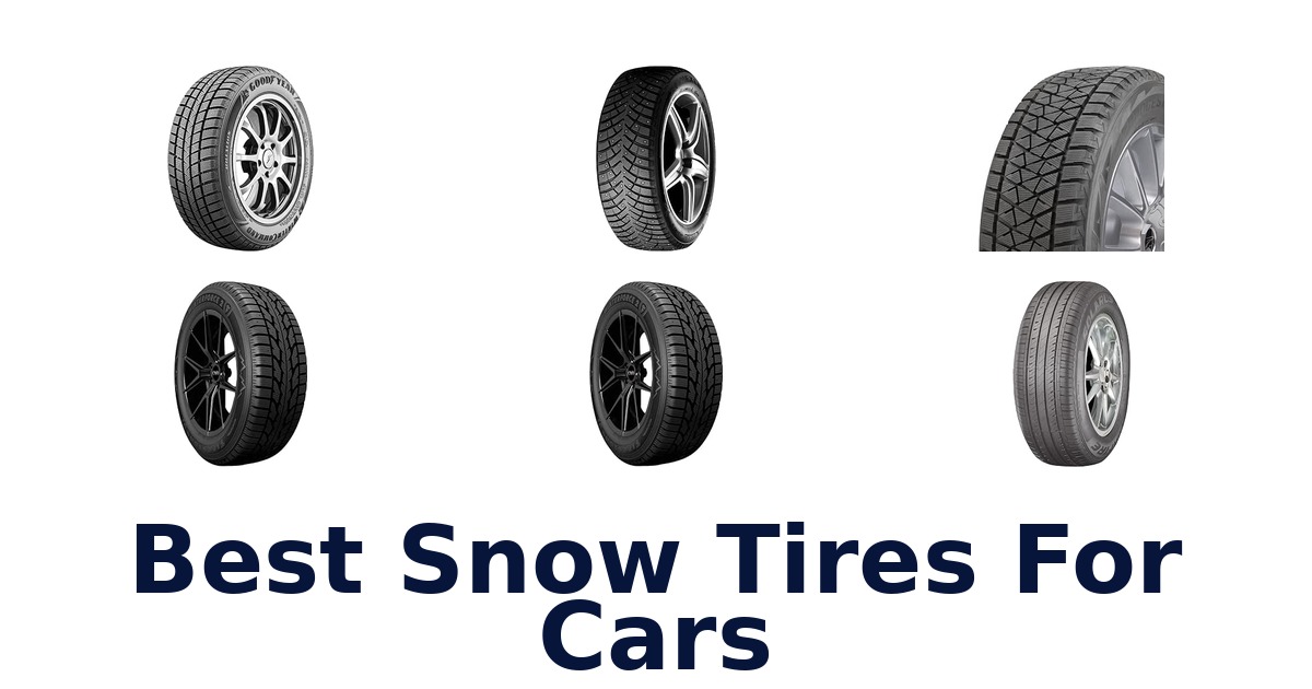 Best Snow Tires For Cars