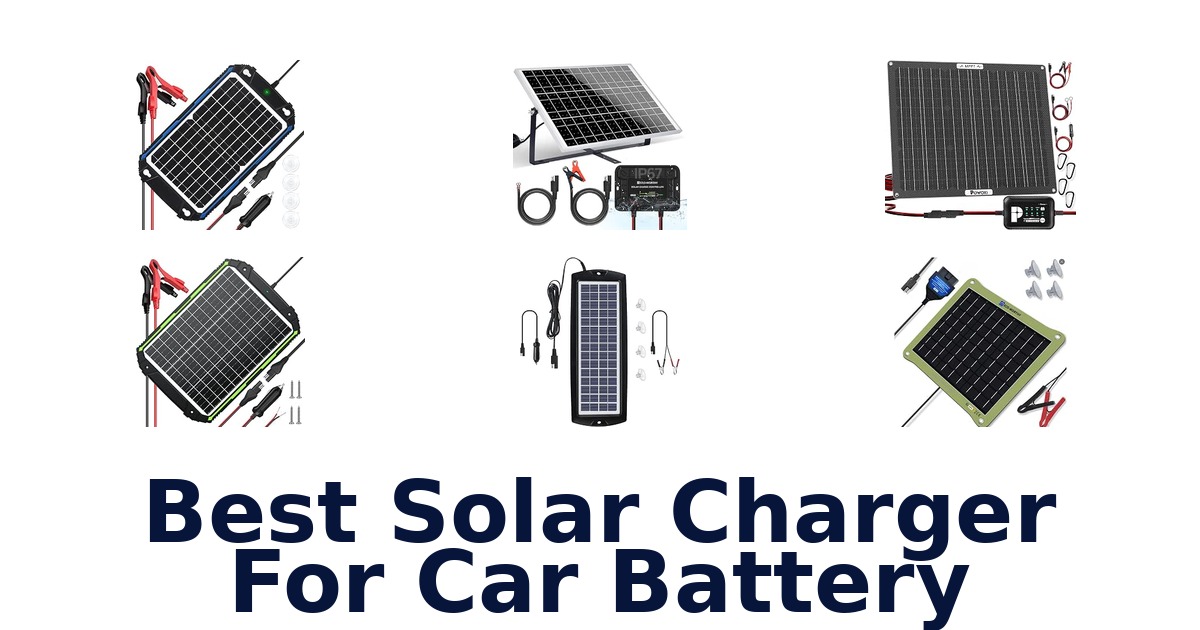 Best Solar Charger For Car Battery