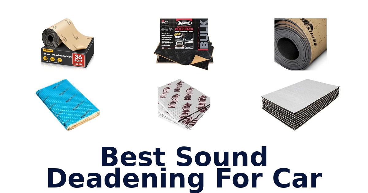 Best Sound Deadening For Car