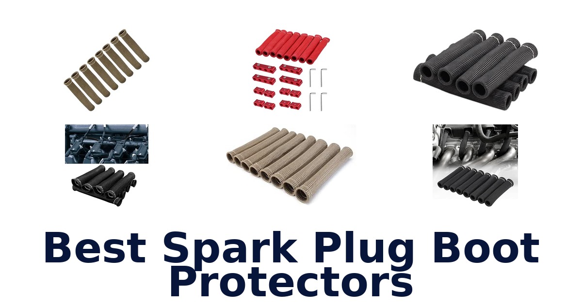 Best Spark Plug Boot Protectors