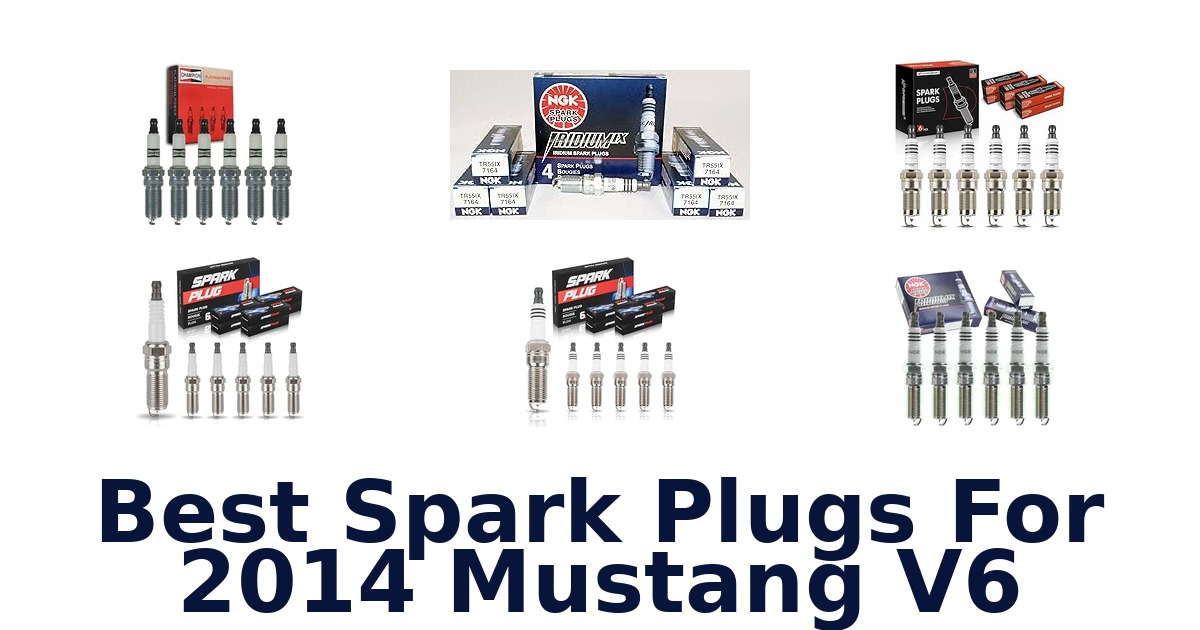 Best Spark Plugs For 2014 Mustang V6