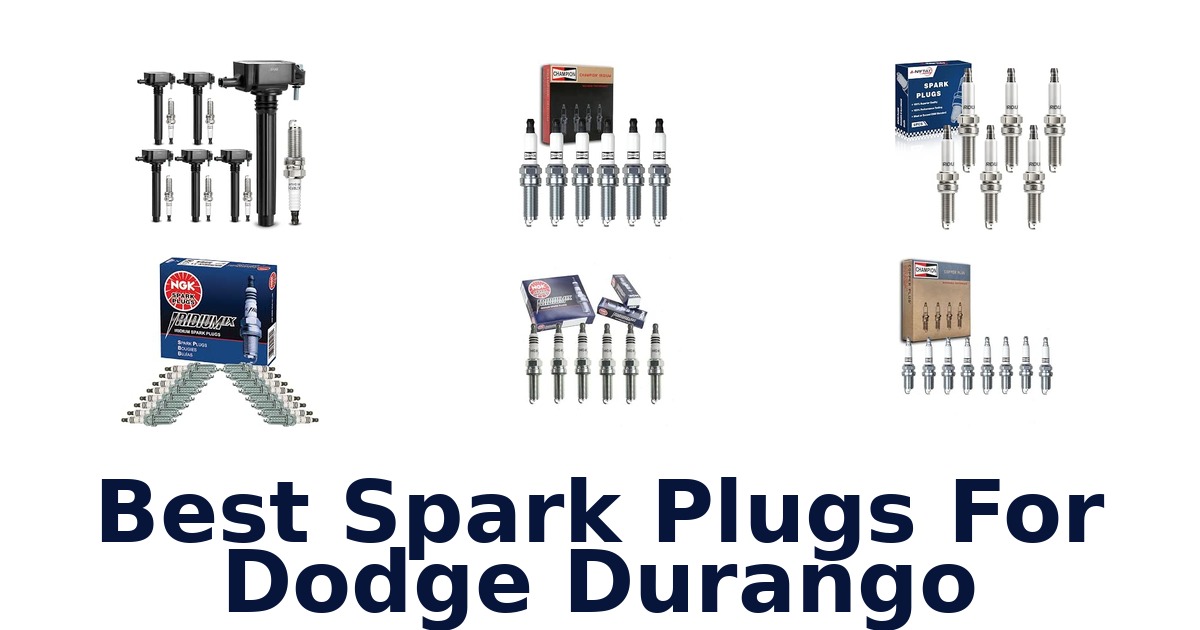 Best Spark Plugs For Dodge Durango