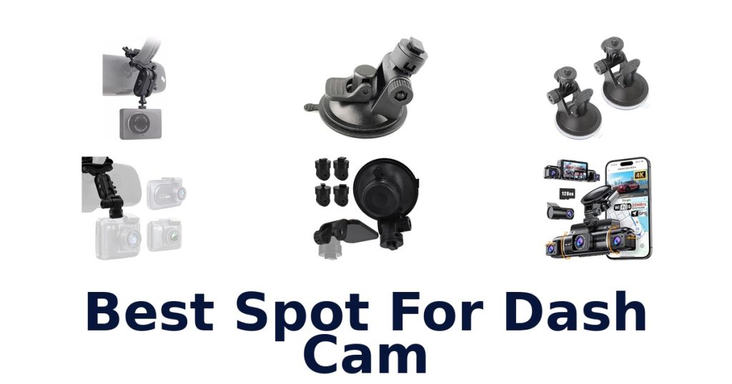 Best Spot For Dash Cam