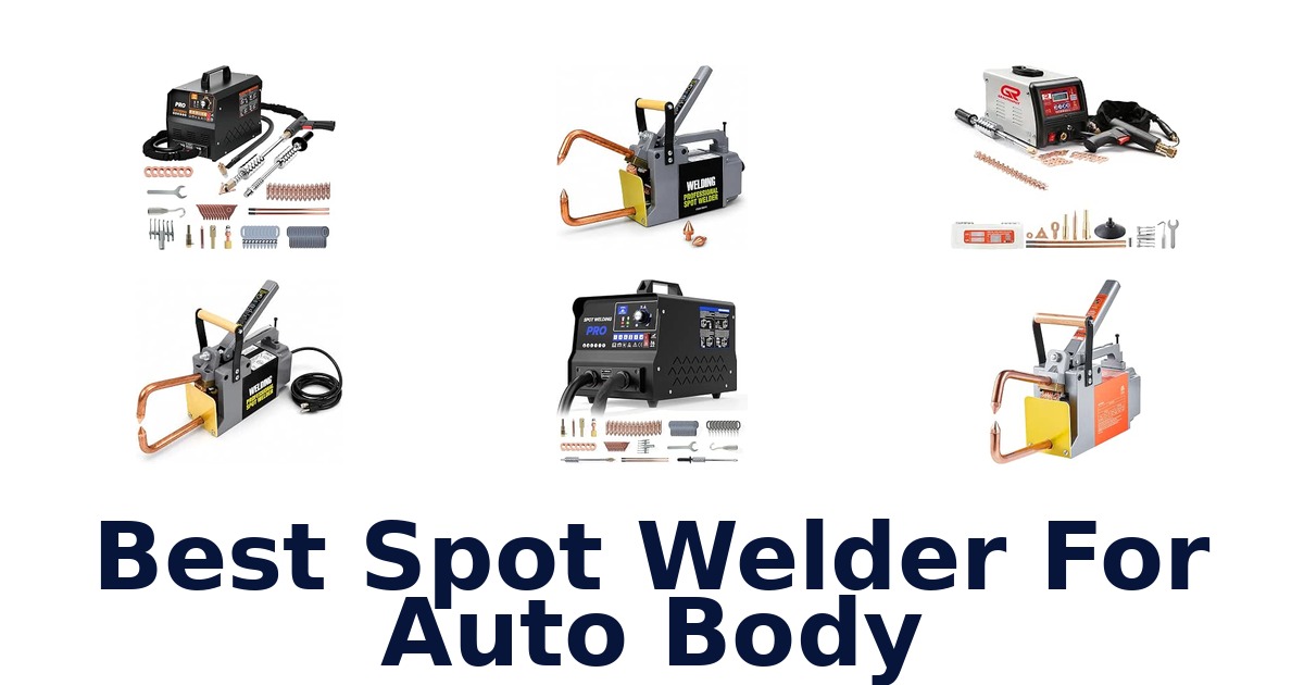Best Spot Welder For Auto Body