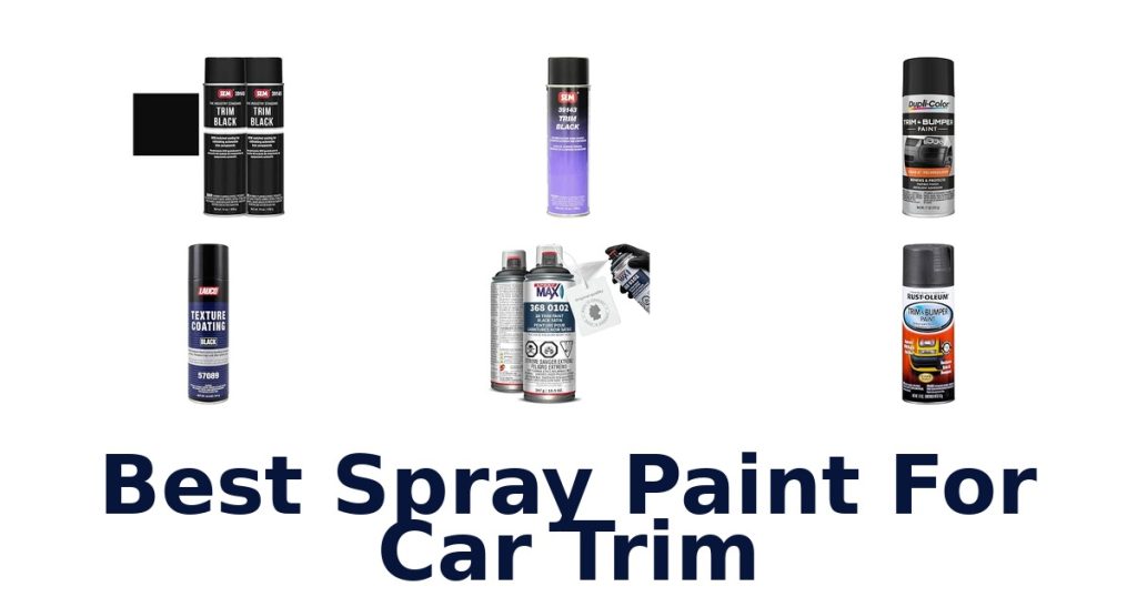 Best Spray Paint For Car Trim