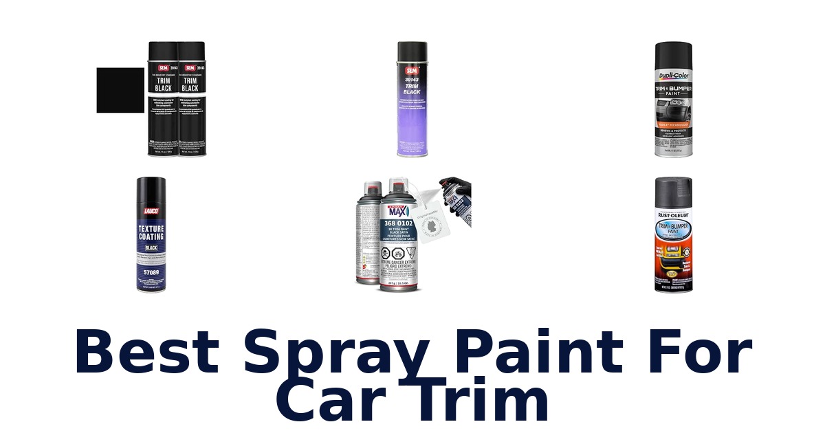 Best Spray Paint For Car Trim