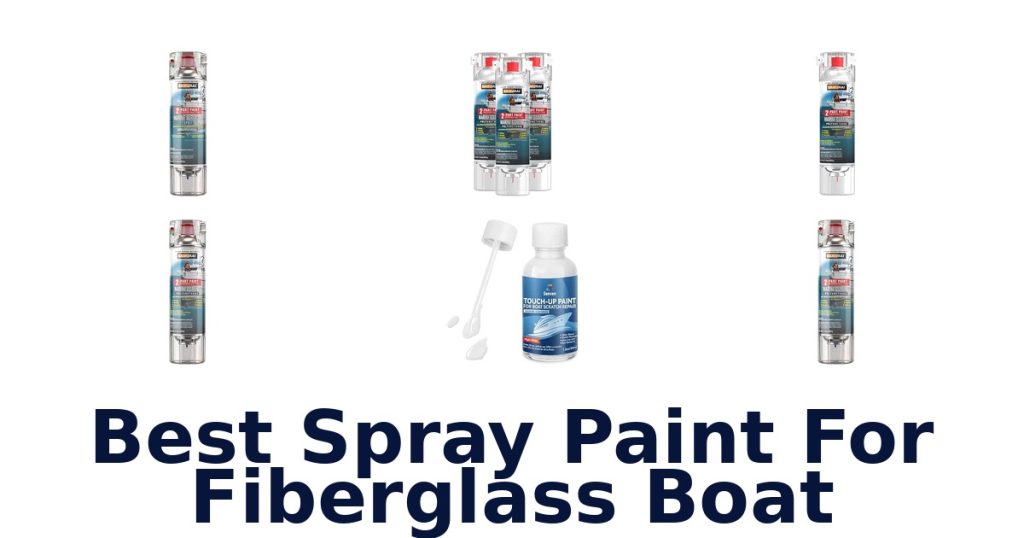 Best Spray Paint For Fiberglass Boat