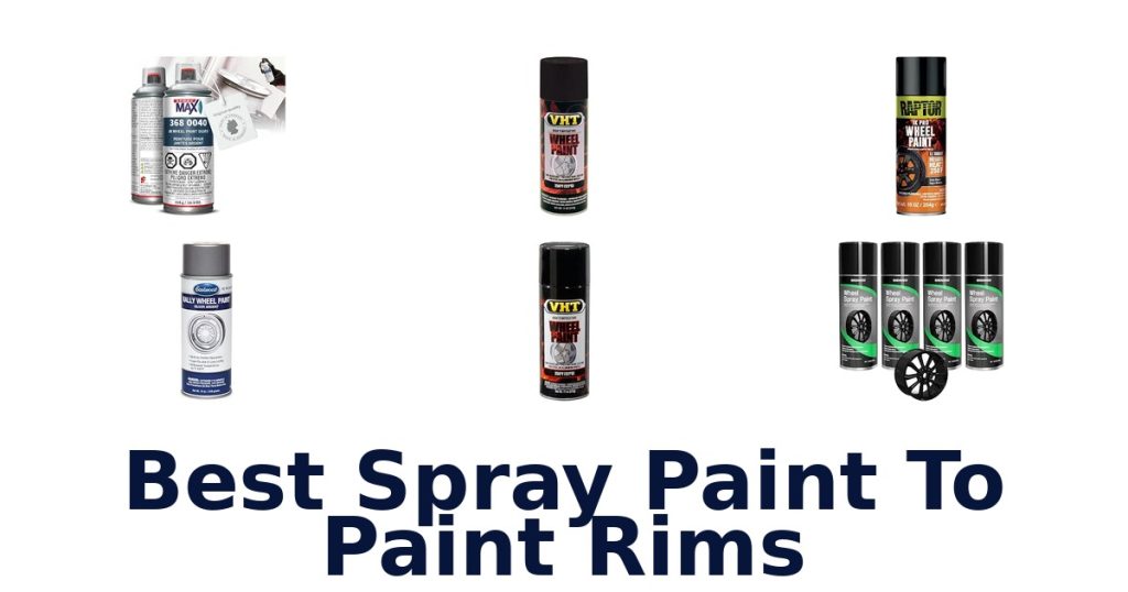 Best Spray Paint To Paint Rims