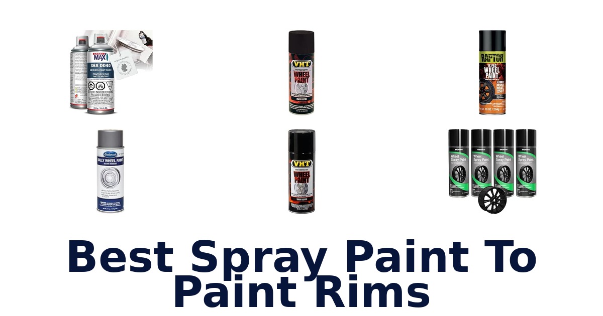 Best Spray Paint To Paint Rims
