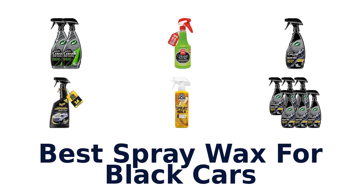 Best Spray Wax For Black Cars