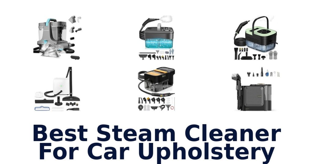 Best Steam Cleaner For Car Upholstery