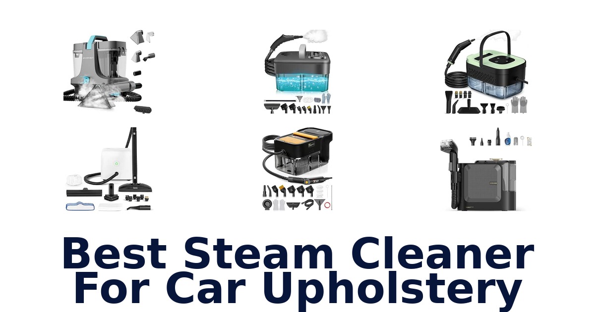 Best Steam Cleaner For Car Upholstery