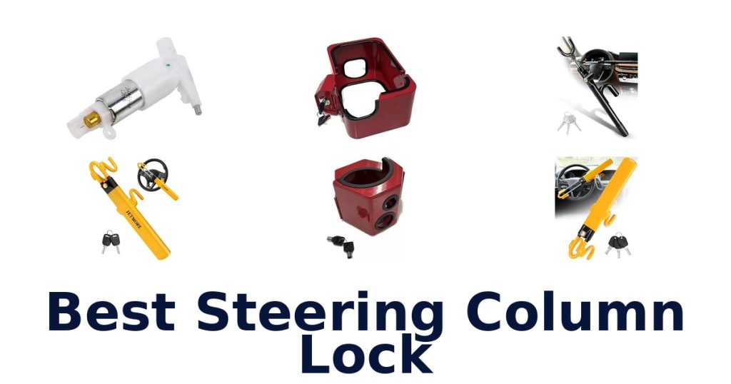 Best Steering Column Lock