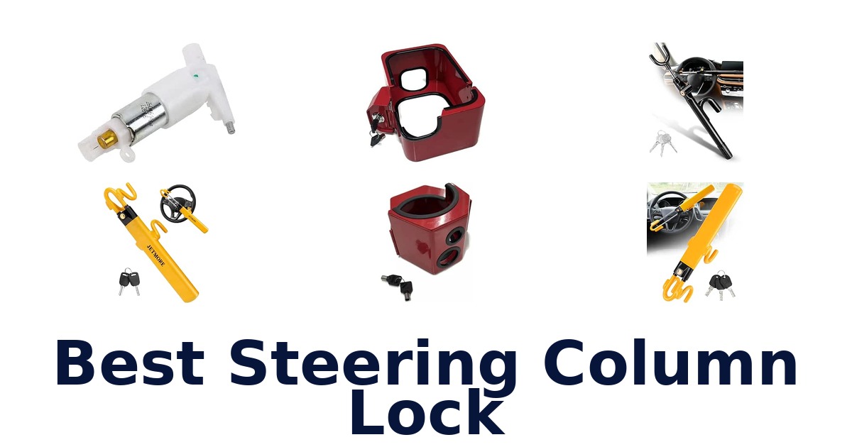 Best Steering Column Lock