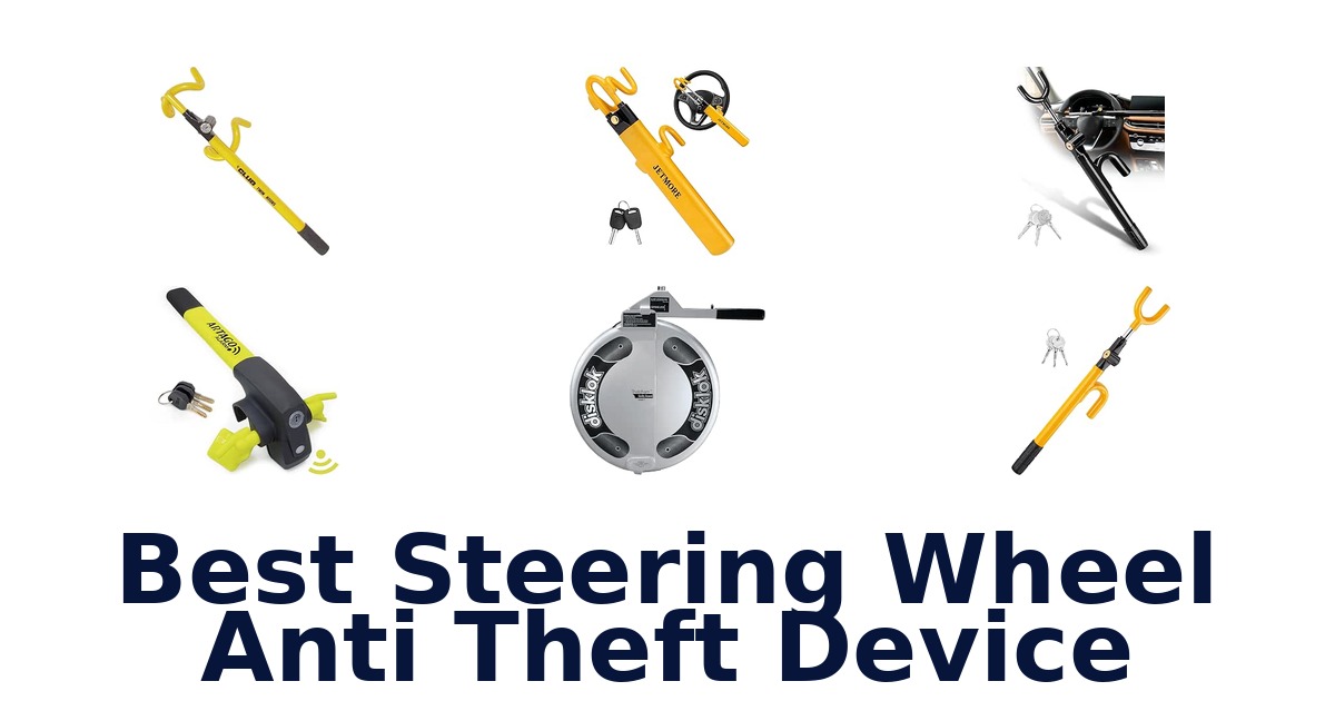 Best Steering Wheel Anti Theft Device