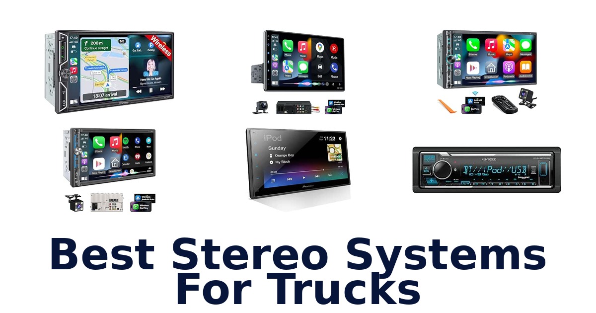 Best Stereo Systems For Trucks