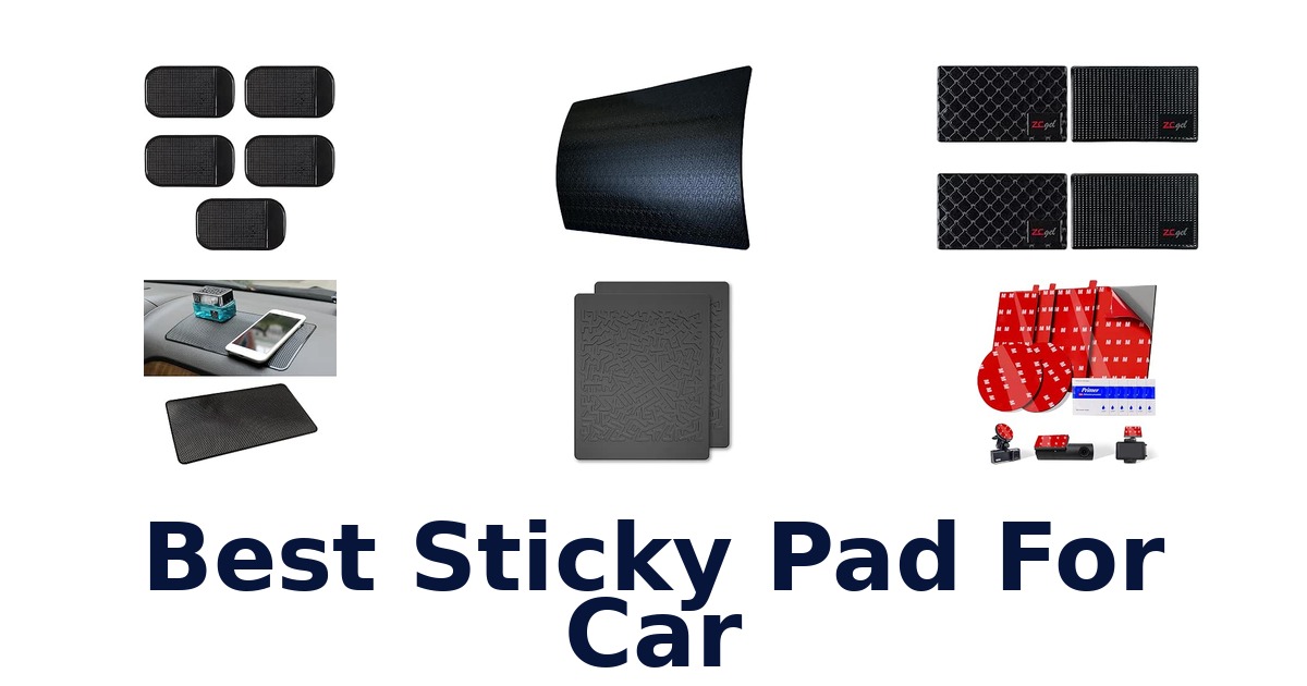 Best Sticky Pad For Car