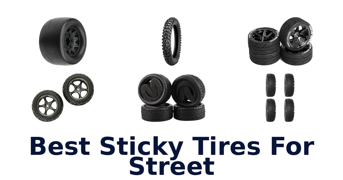 Best Sticky Tires For Street