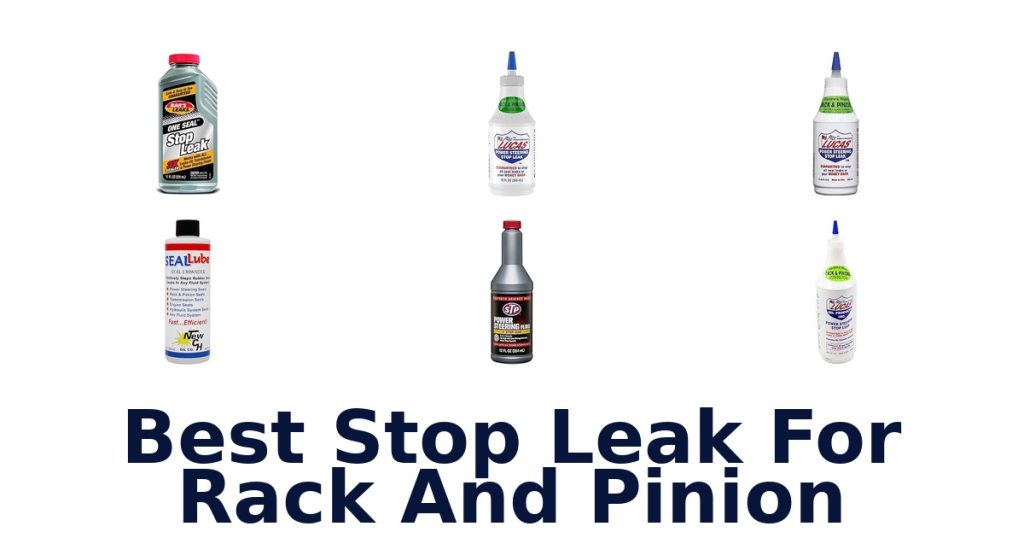 Best Stop Leak For Rack And Pinion
