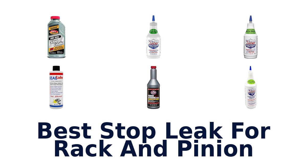Best Stop Leak For Rack And Pinion