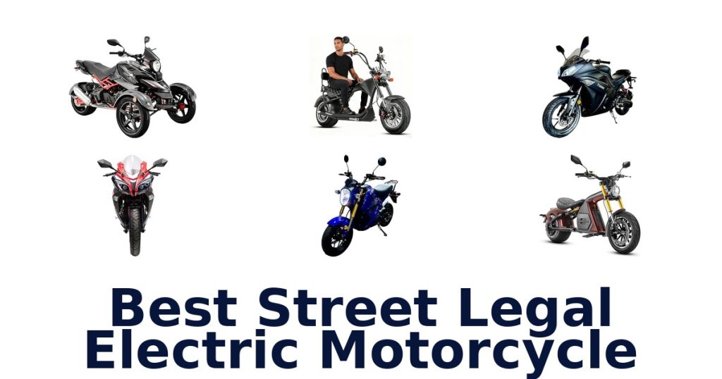 Best Street Legal Electric Motorcycle
