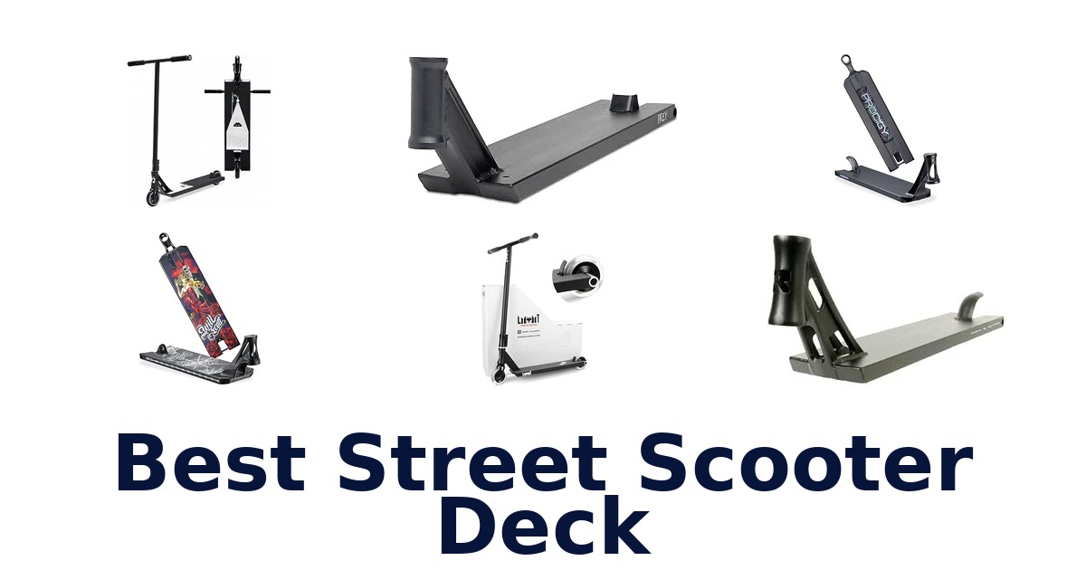Best Street Scooter Deck