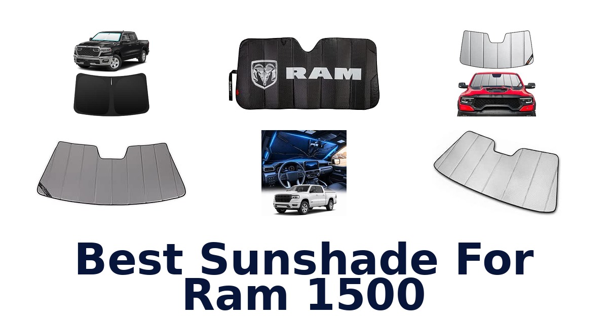 Best Sunshade For Ram 1500