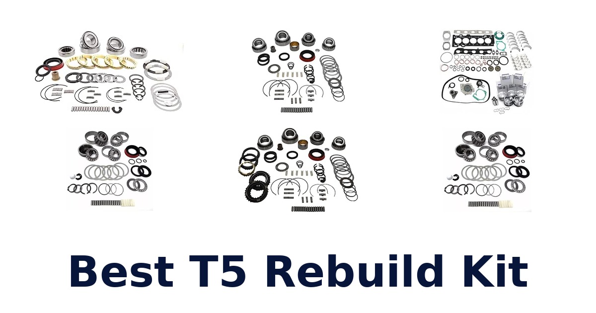 Best T5 Rebuild Kit