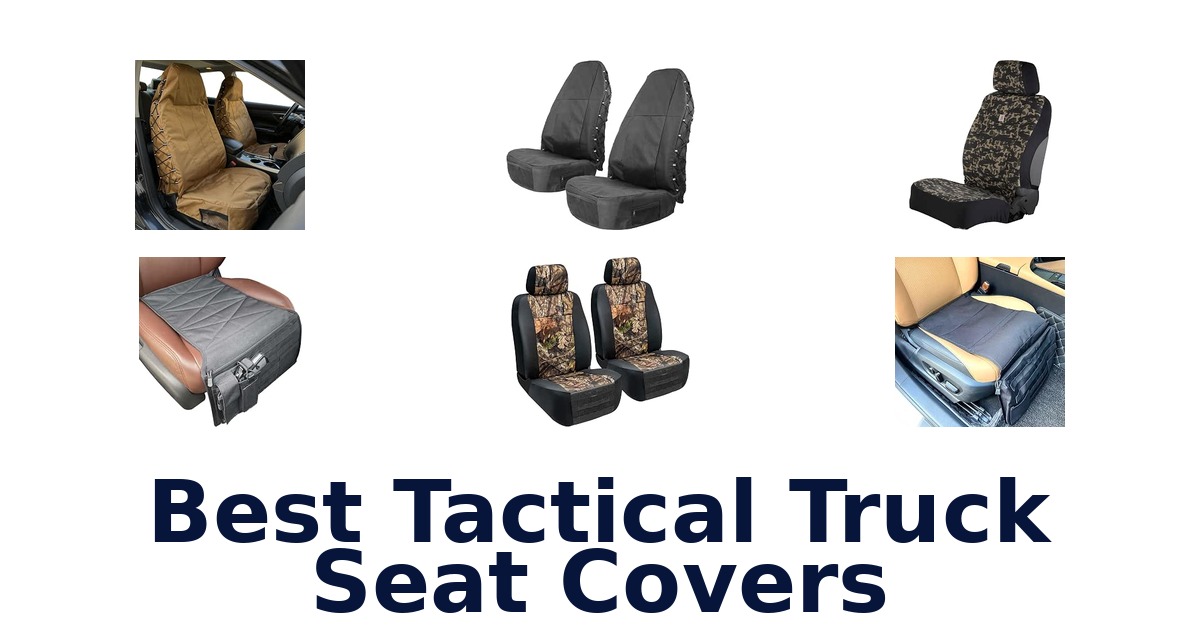 Best Tactical Truck Seat Covers