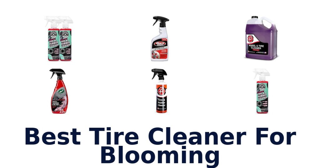 Best Tire Cleaner For Blooming