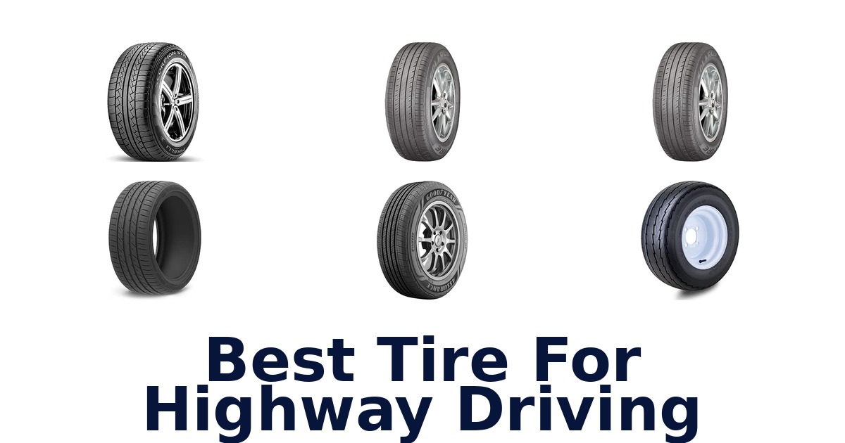 Best Tire For Highway Driving