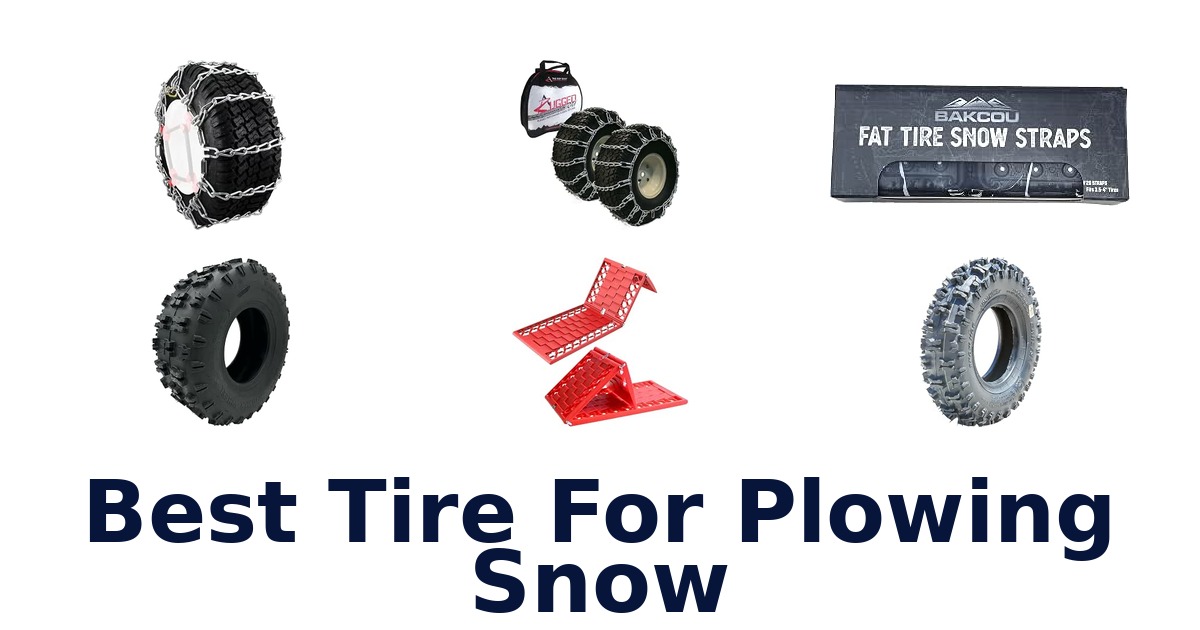 Best Tire For Plowing Snow