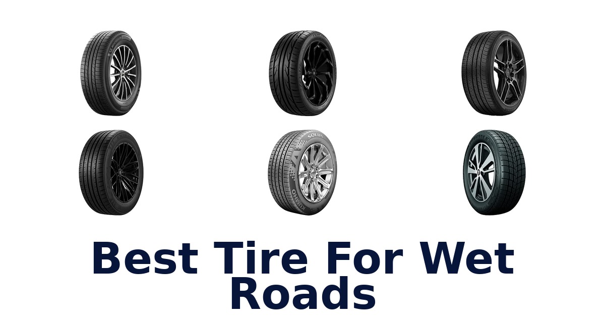 Best Tire For Wet Roads