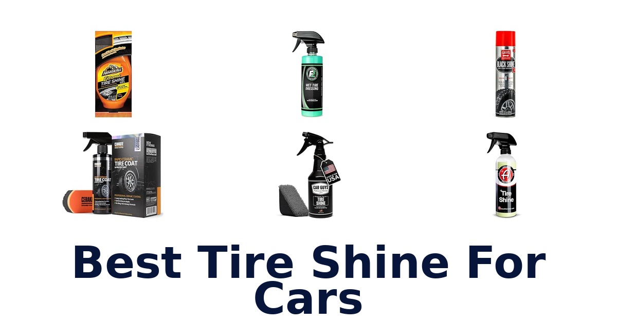 Best Tire Shine For Cars