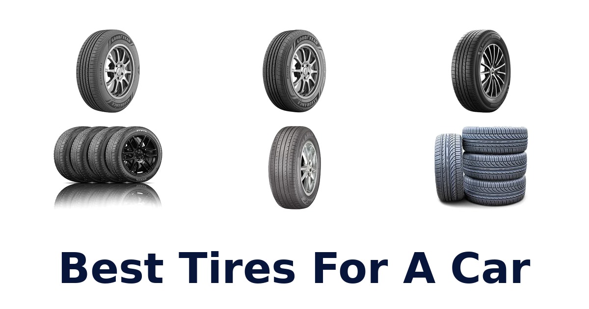 Best Tires For A Car
