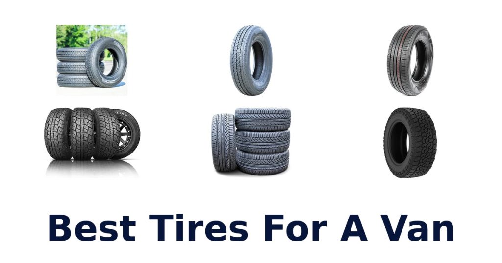 Best Tires For A Van