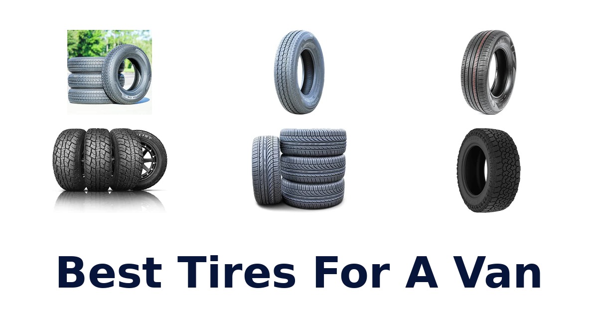 Best Tires For A Van