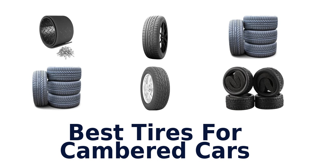 Best Tires For Cambered Cars
