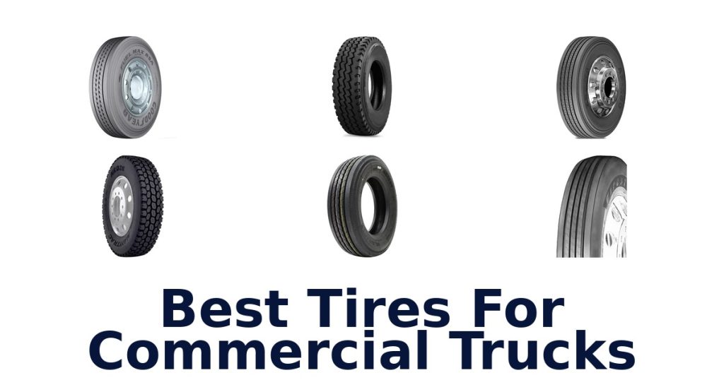 Best Tires For Commercial Trucks