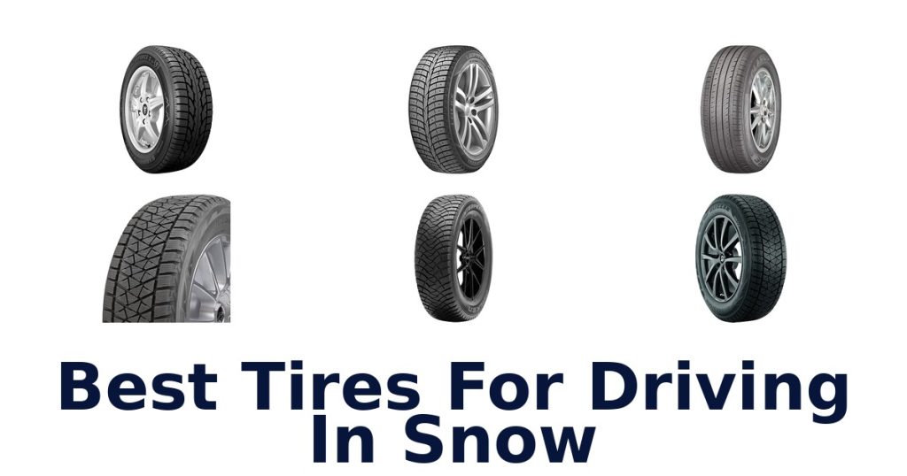 Best Tires For Driving In Snow