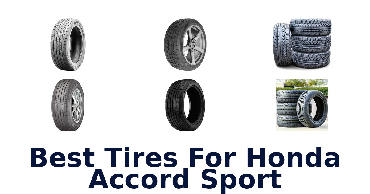 Best Tires For Honda Accord Sport