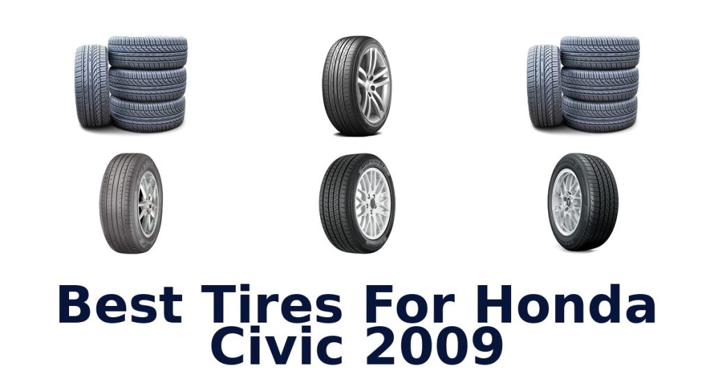 Best Tires For Honda Civic 2009
