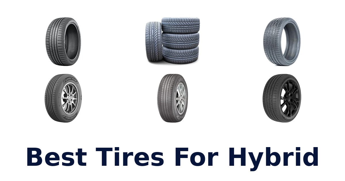Best Tires For Hybrid