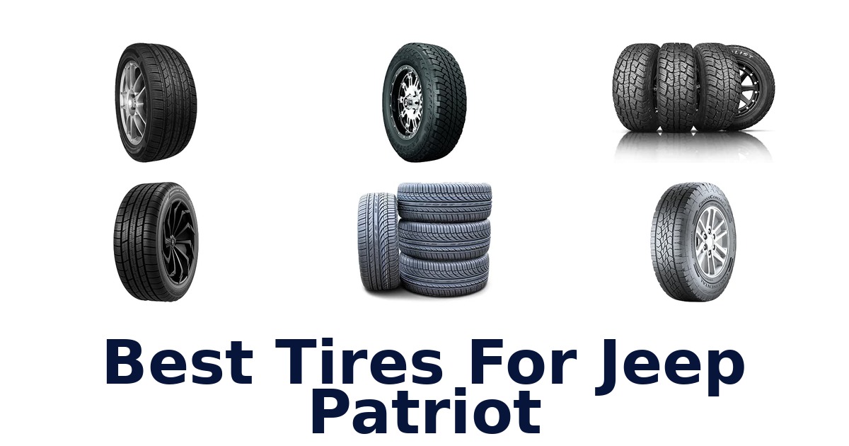 Best Tires For Jeep Patriot