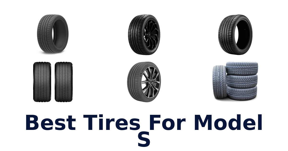 Best Tires For Model S