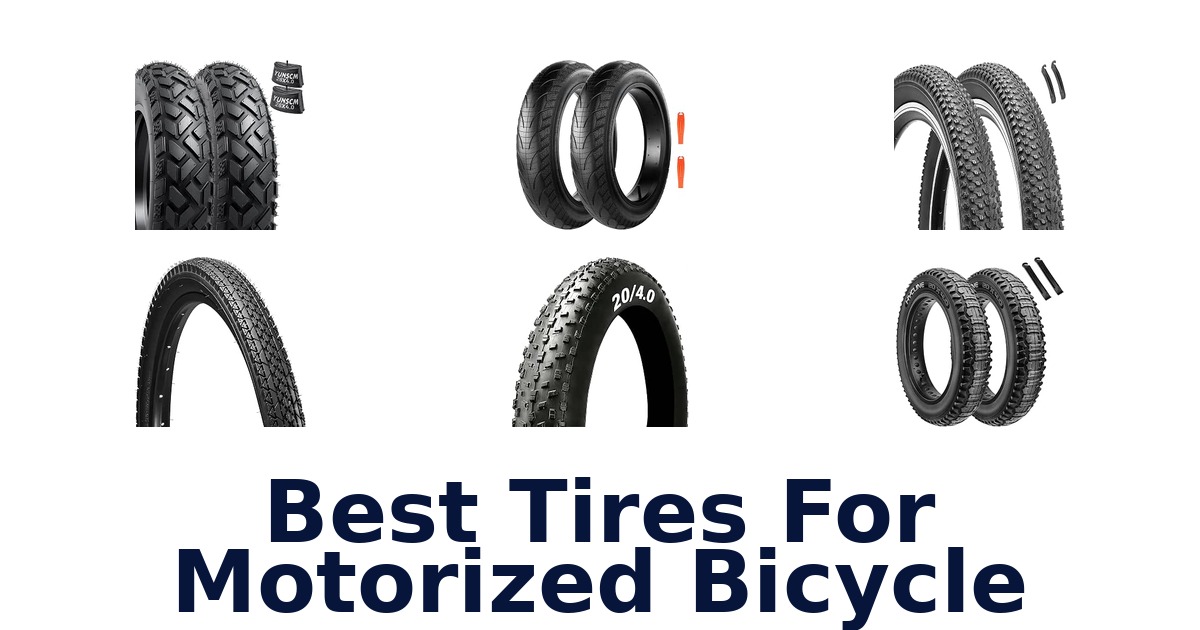 Best Tires For Motorized Bicycle