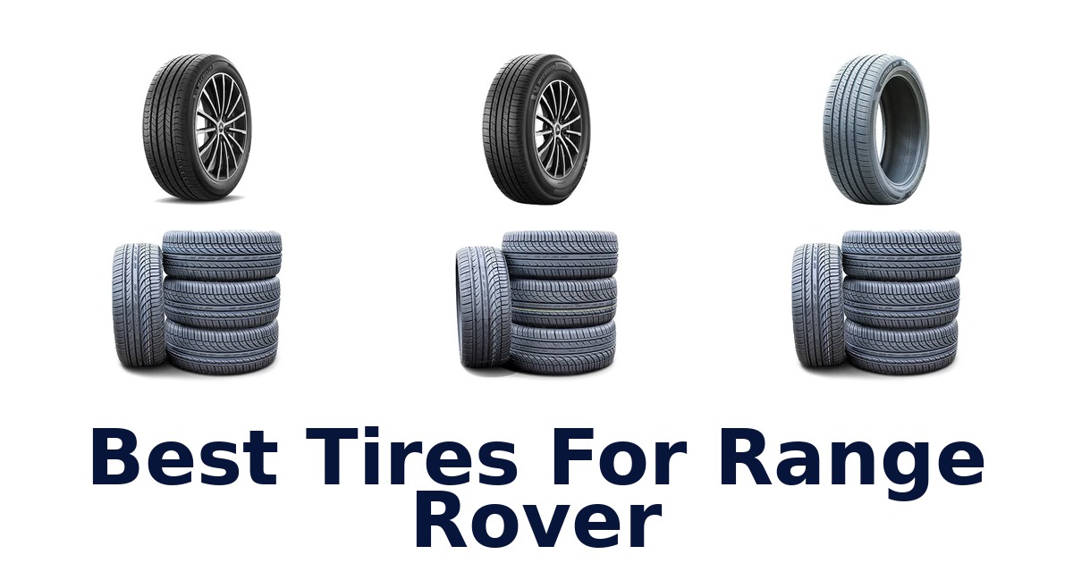Best Tires For Range Rover