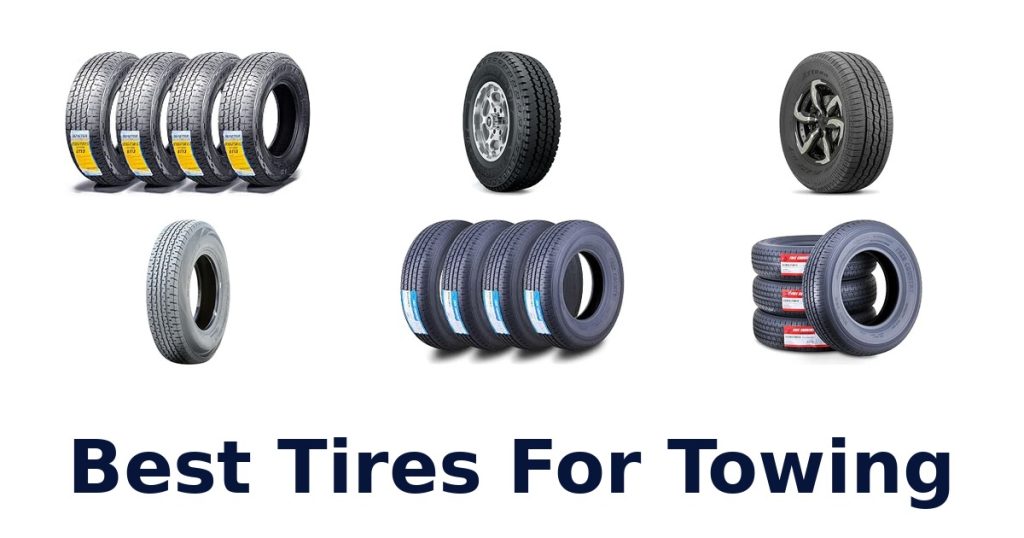 Best Tires For Towing