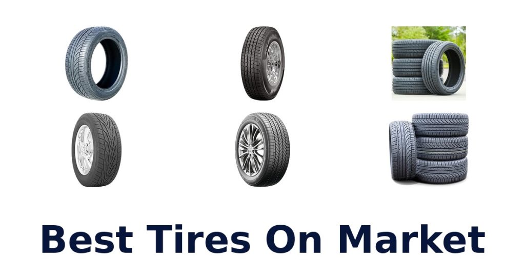 Best Tires On Market