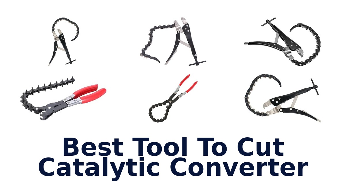 Best Tool To Cut Catalytic Converter